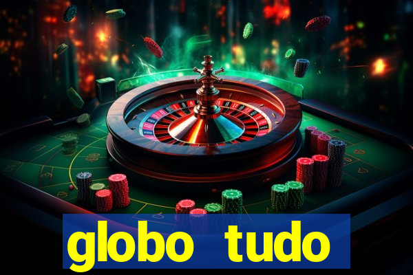 globo tudo absolutamente sobre esporte